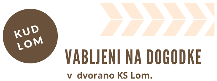 KUD Lom – napovednik dogodkov do marca 2026